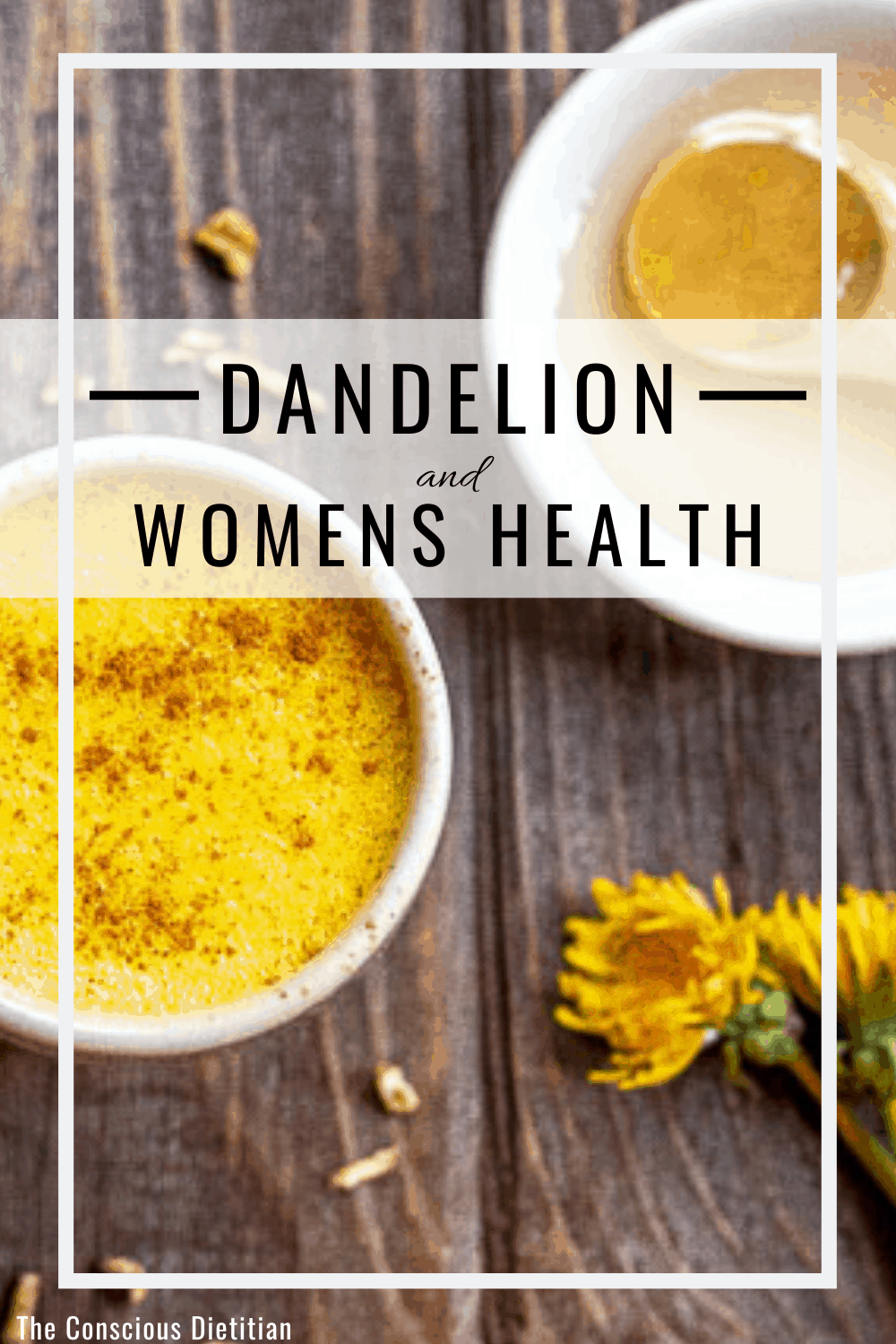 PIN Dandelion Root Benefits Women Health